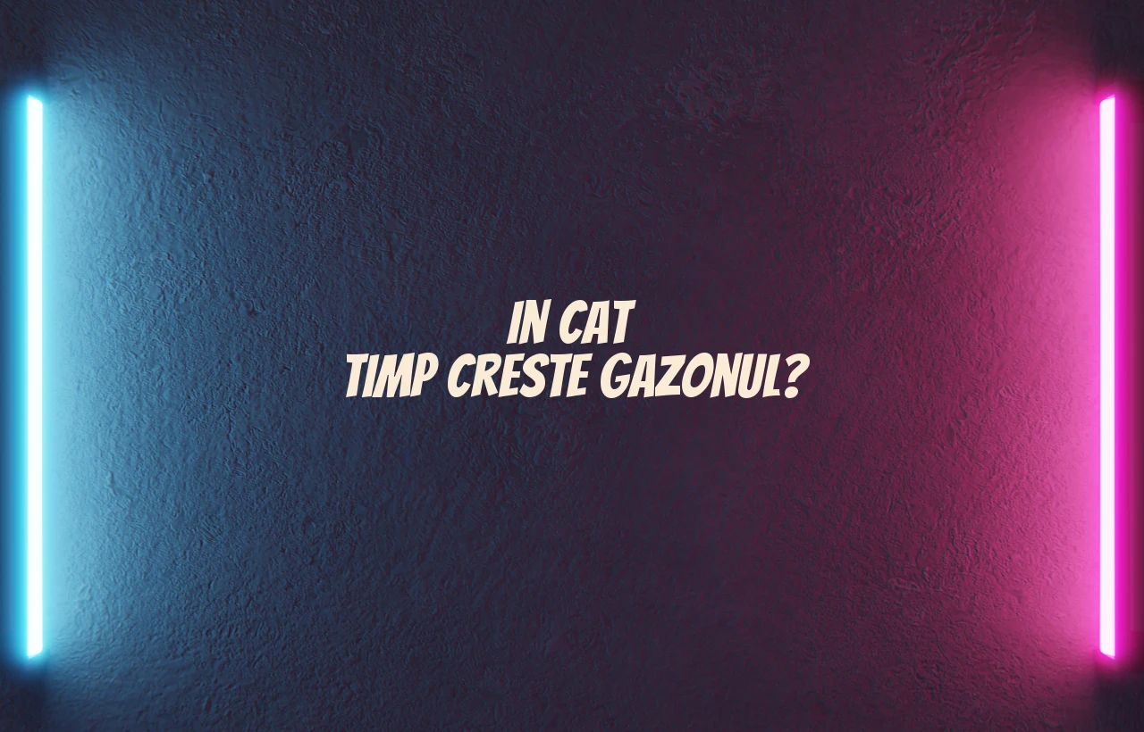 in cat timp creste gazonul